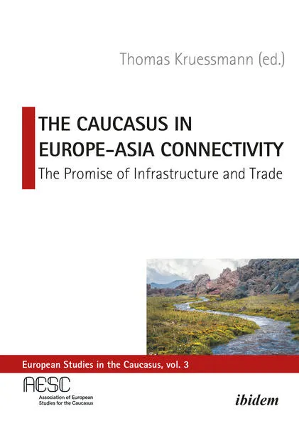 Cover: The Caucasus in Europe-Asia Connectivity