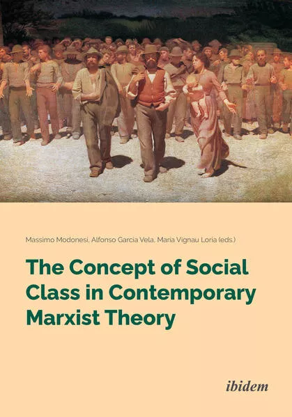 Cover: The Concept of Social Class in Contemporary Marxist Theory