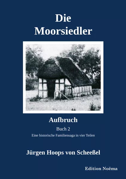 Die Moorsiedler Buch 2: Aufbruch</a>