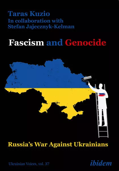 Cover: Fascism and Genocide: Russia’s War Against Ukrainians