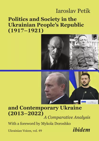 Politics and Society in the Ukrainian People’s Republic (1917–1921) and Contemporary Ukraine (2013–2022)</a>