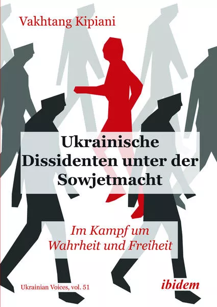 Ukrainische Dissidenten unter der Sowjetmacht</a>