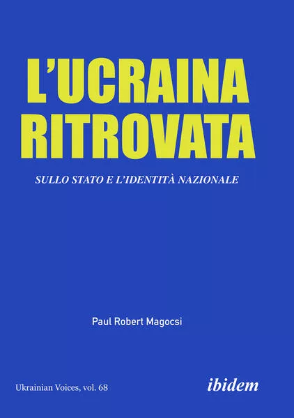 Cover: L’Ucraina Ritrovata: Sullo Stato e l’Identità Nazionale