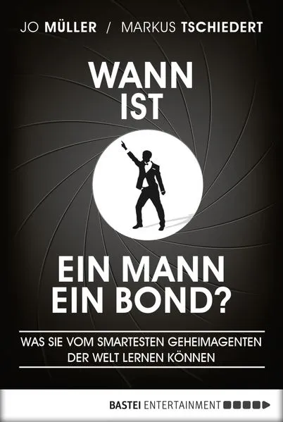 Wann ist ein Mann ein Bond?