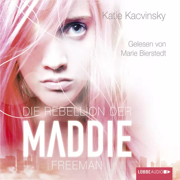 Die Rebellion der Maddie Freeman</a>