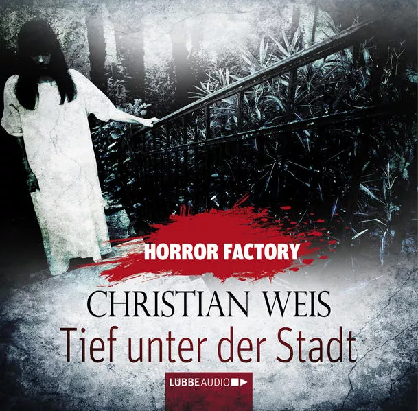 Cover: Horror Factory - Tief unter der Stadt