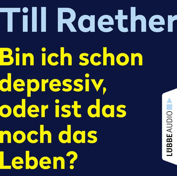 Bin ich schon depressiv, oder ist das noch das Leben?