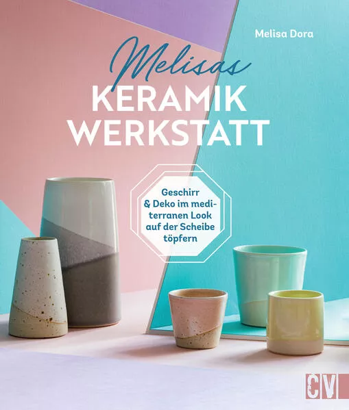 Cover: Melisas Keramikwerkstatt