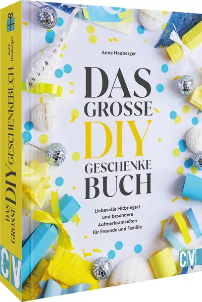 Cover: Das große DIY-Geschenke-Buch
