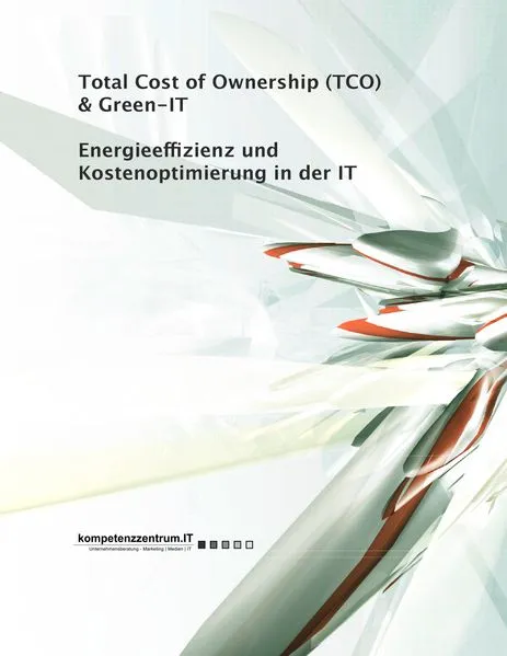 Cover: Energieeffizienz und Kostenoptimierung in der IT