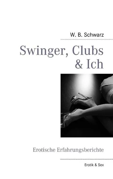 Cover: Swinger, Clubs & Ich