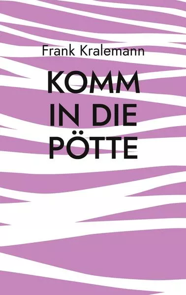 Komm in die Pötte