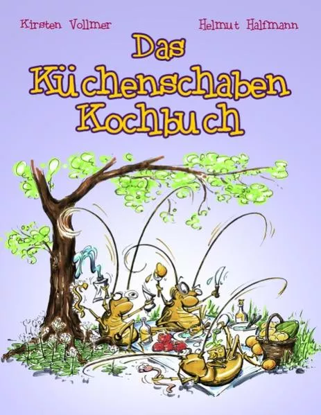 Cover: Das Küchenschaben Kochbuch