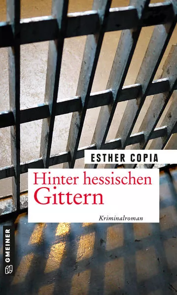 Cover: Hinter hessischen Gittern