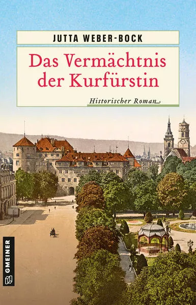Cover: Das Vermächtnis der Kurfürstin