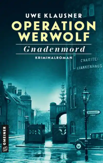 Cover: Operation Werwolf - Gnadenmord