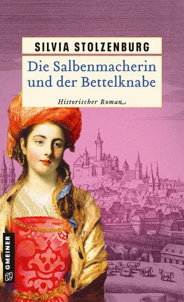 Cover: Die Salbenmacherin und der Bettelknabe