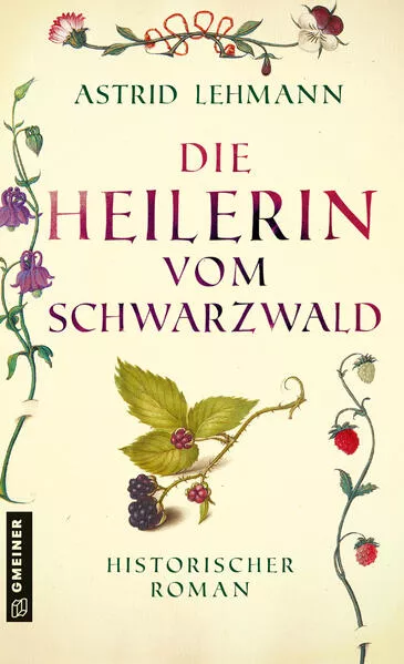 Cover: Die Heilerin vom Schwarzwald