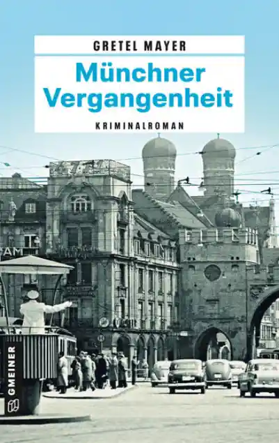 Cover: Münchner Vergangenheit