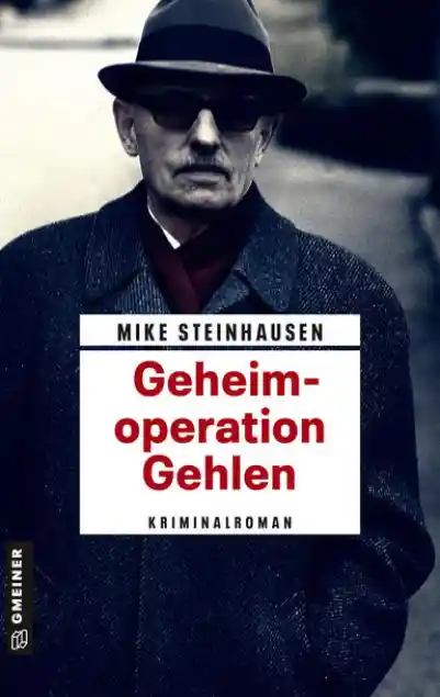 Cover: Geheimoperation Gehlen
