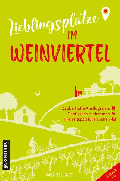 Cover: Lieblingsplätze im Weinviertel