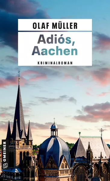 Adiós, Aachen</a>