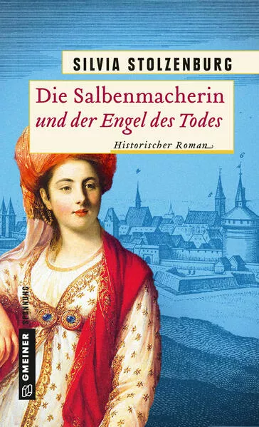 Cover: Die Salbenmacherin und der Engel des Todes