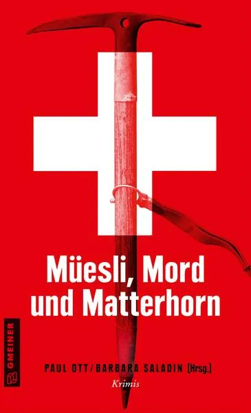 Müesli, Mord und Matterhorn