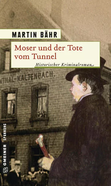 Cover: Moser und der Tote vom Tunnel