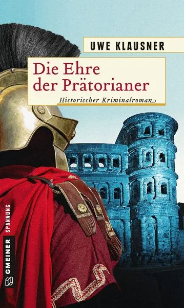 Cover: Die Ehre der Prätorianer