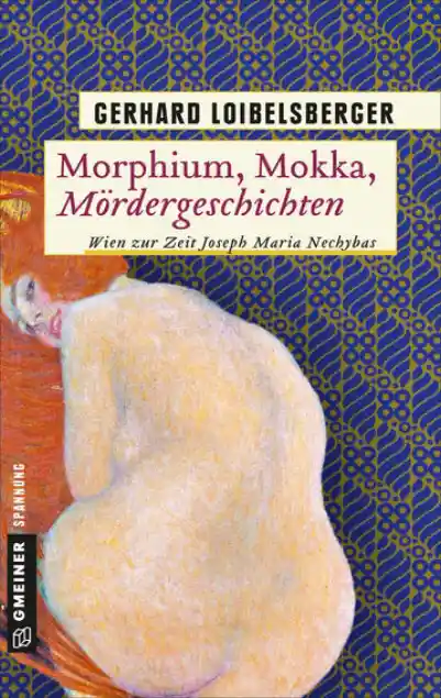 Cover: Morphium, Mokka, Mördergeschichten