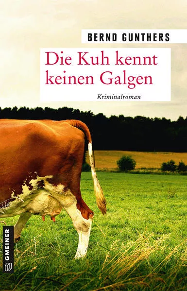 Cover: Die Kuh kennt keinen Galgen