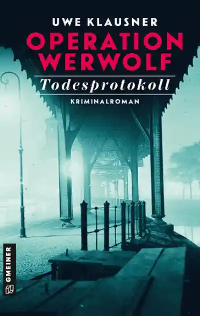 Cover: Operation Werwolf - Todesprotokoll
