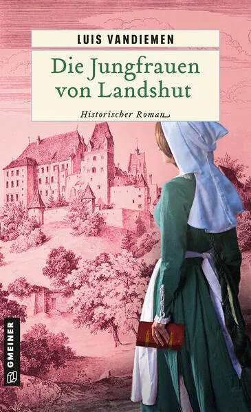 Cover: Die Jungfrauen von Landshut