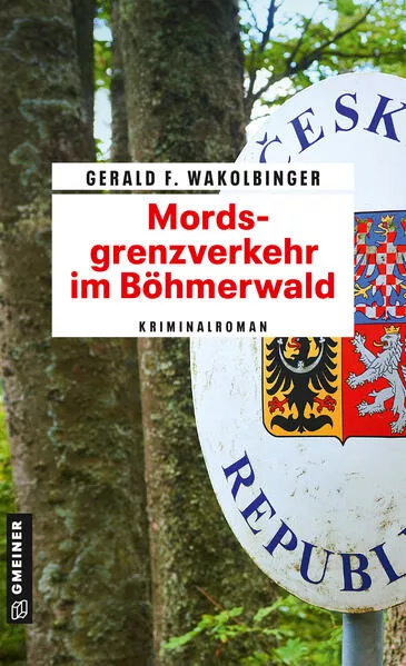 Cover: Mordsgrenzverkehr im Böhmerwald