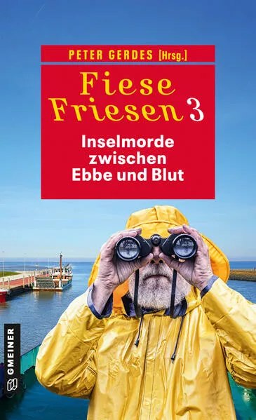 Cover: Fiese Friesen 3 - Inselmorde zwischen Ebbe und Blut
