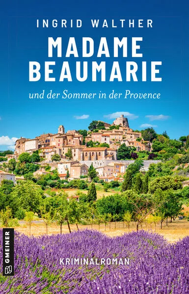 Cover: Madame Beaumarie und der Sommer in der Provence
