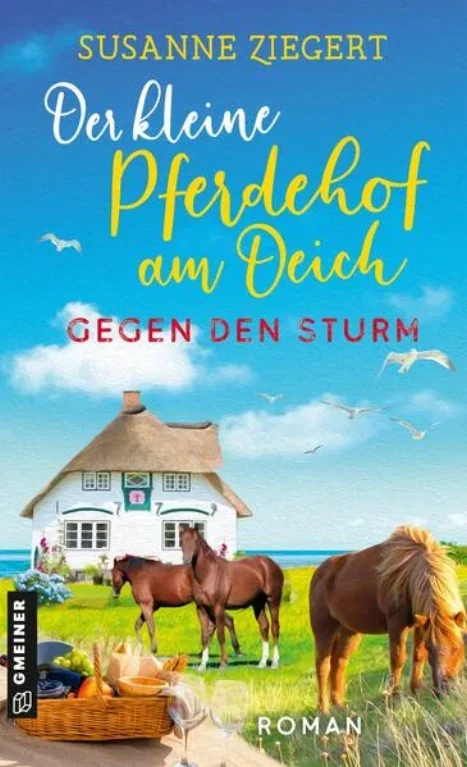 Titel: Der kleine Pferdehof am Deich - Gegen den Sturm