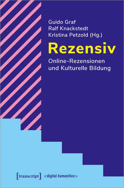 Rezensiv – Online-Rezensionen und Kulturelle Bildung