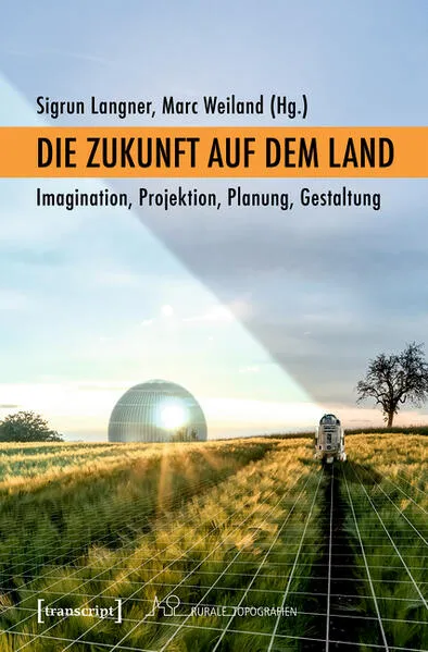 Die Zukunft auf dem Land</a>