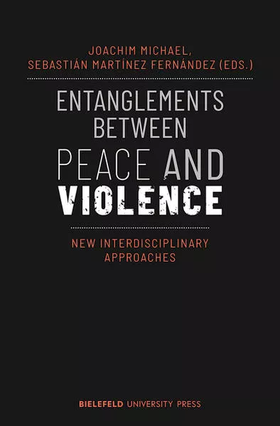 Cover: Entanglements Between Peace and Violence