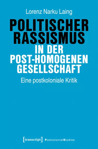 Politischer Rassismus in der post-homogenen Gesellschaft</a>