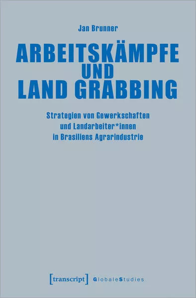 Arbeitskämpfe und Land Grabbing