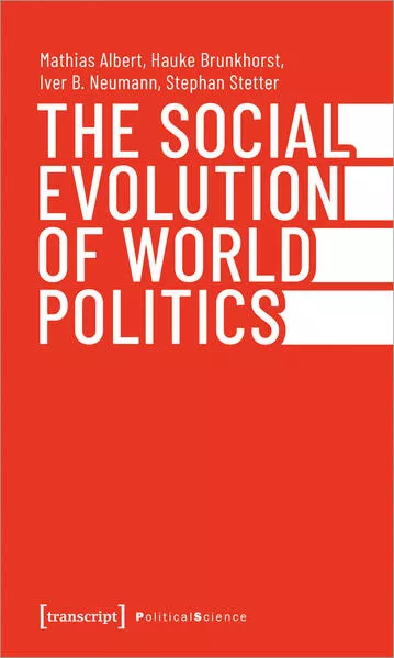 The Social Evolution of World Politics</a>