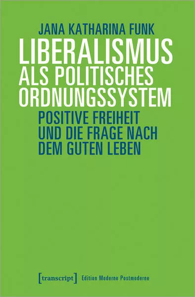 Liberalismus als politisches Ordnungssystem</a>