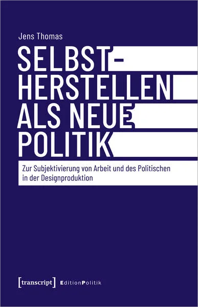 Cover: Selbstherstellen als neue Politik