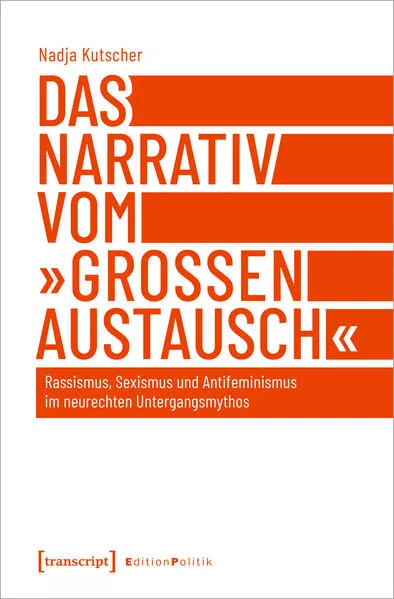 Cover: Das Narrativ vom »großen Austausch«