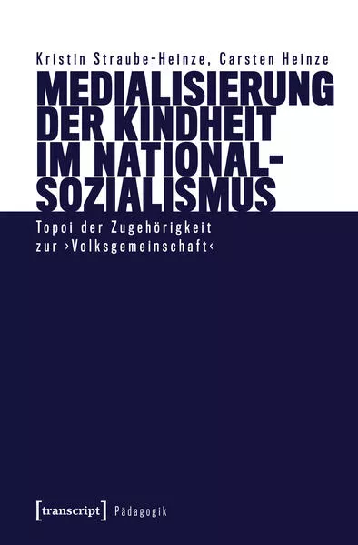 Medialisierung der Kindheit im Nationalsozialismus