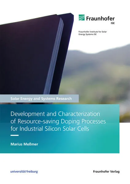 Cover: Development and Characterization of Resource-saving Doping Processes for Industrial Silicon Solar Cells