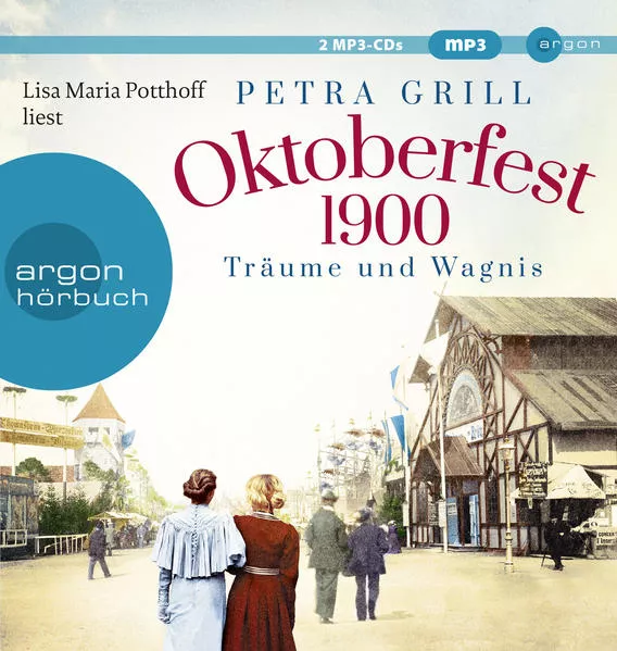 Cover: Oktoberfest 1900 - Träume und Wagnis